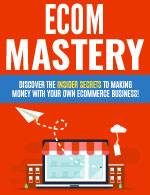 Ecom Mastery Package