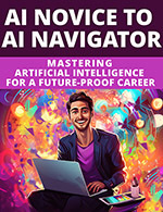 AI Novice to AI Navigator Package