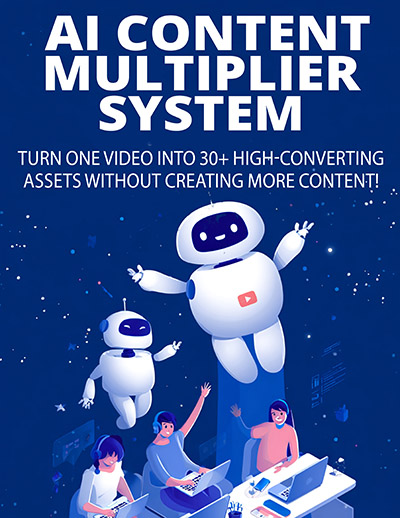 The AI Content Multiplier System Package