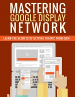 Mastering Google Display Network